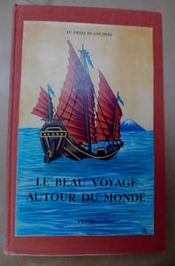 LE BEAU VOYAGE AUTOUR DU MONDE.