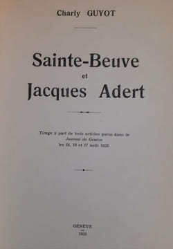 SAINTE-BEUVE ET JACQUES ADERT. GUYOT (Charly)