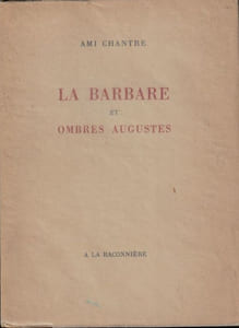 LA BARBARE et OMBRES AUGUSTES. 