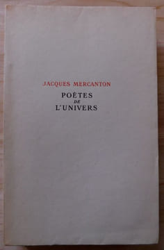 POÈTES DE LUNIVERS. MERCANTON Jacques.