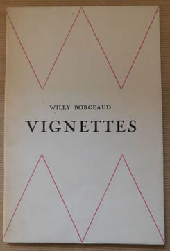 VIGNETTES. . BORGEAUD Willy.
