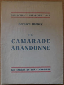 LE CAMARADE ABANDONNÉ.