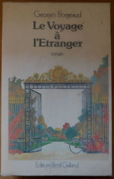 LE VOYAGE À LÉTRANGER.. BORGEAUD Georges.