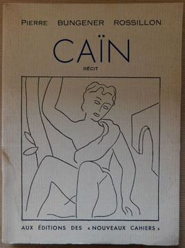 CAÏN. . BUNGENER ROSSILLON Pierre.