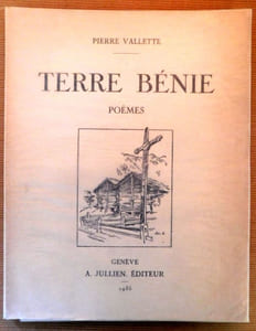 TERRE BÉNIE. 10 poèmes valaisans ornés dune vignette et de 5 hors-textes dEd. Elzingre. 