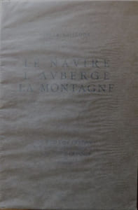 LE NAVIRE, LAUBERGE, LA MONTAGNE. 