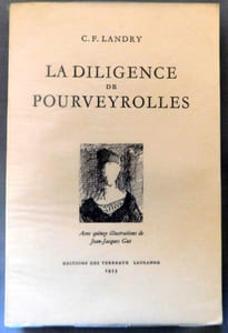  LA DILIGENCE DE POURVEYROLLES. «Récit dun amour». Avec 15 illustrations de Jean-Jacques Gut. 