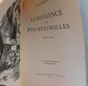  LA DILIGENCE DE POURVEYROLLES. «Récit dun amour». Avec 15 illustrations de Jean-Jacques Gut. 