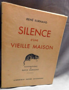 SILENCE DUNE VIEILLE MAISON. Illustrations de David Burnand.