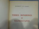 TERRES HONGROISES DE TRANSYLVANIE.. VAN LEISEN (Herbert)