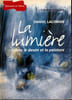 La lumi&egrave;re dans le dessin et la peinture .. Lacomme Daniel