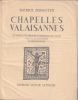  CHAPELLES VALAISANNES. «Le Visage pittoresque et religieux du Valais». Avec 32 illustrations en héliogravure. . ZERMATTEN Maurice.