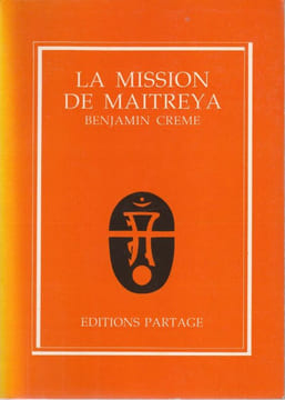 La Mission De Maitreya.. Creme Benjamin
