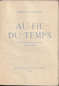Au fil du temps Ouvrage illustré de quatre sépias d'Olga Reiwald.