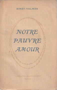 Notre pauvre amour . Binet-Valmer 
