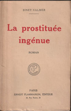 LA PROSTITUÉE INGÉNUE.. BINET-VALMER.  