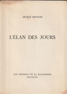 LÉLAN DES JOURS. BERTSCHI Arthur.