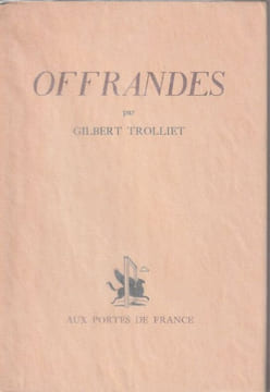 OFFRANDES.. TROLLIET Gilbert. 