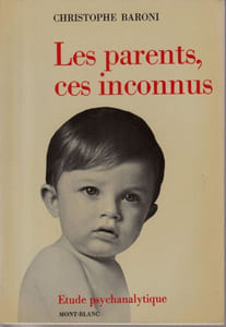 Les parents ces inconnus.