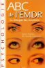 ABC de l'EMDR th&eacute;rapie des &eacute;motions. Madoun Sophie  - Dumonteil Daniel ( Dr ). 