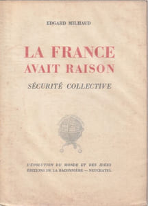 La France avait raison.  Sécurité collective .