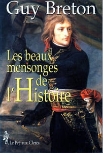 Les plus beaux mensonges de l'histoire