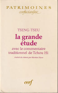 La grande étude avec le commentaire traditionnel de Tchou Hi .