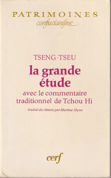La grande étude avec le commentaire traditionnel de Tchou Hi .. Tseng-Tseu