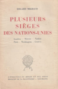 Plusieurs sièges des Nations-Unies Londres - Moscou - Nankin - Paris - Washington - Genève . 
