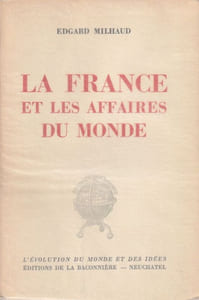 La France et les affaires du Monde.