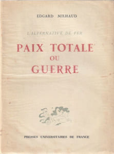 L'Alternative de Fer Paix Totale ou Guerre