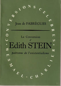 La conversation d'Edith Stein patronne de l'existentialisme.