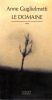 Le Domaine. Guglielmetti Anne.
