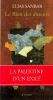 Le bien des absents R&eacute;cit  - La Palestine d'un exil&eacute;. . Sanbar Ellias