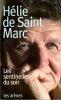 Les Sentinelles du soir.. Saint Marc ( H&eacute;lie de) 