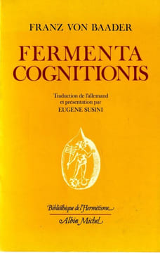 Fermenta cognitionis . BAADER Frantz Von 