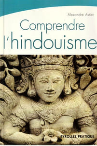 Comprendre l'Hindouisme.