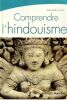 Comprendre l'Hindouisme.. Astier Alexandre 