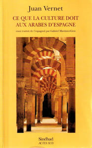 Ce que la culture doit aux Arabes d'Espagne.