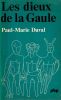 Les Dieux de la Gaule.. Duval Paul-Marie