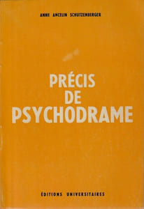 Précis de Psychodrame Schutzenberger (Anne Ancelin)