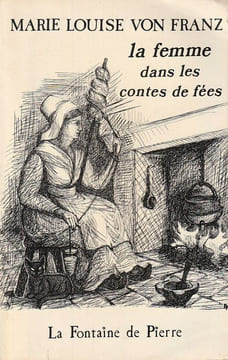 La femme dans les contes de fées. Von Franz Marie-Louise