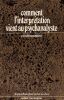 Comment l'interpr&eacute;tation vient au psychanalyste  Confrontation . Barande, Beller, Boons, Castoriadis-Aulagnier, Cornutn Zaltman, Viderman, Trilling, ...