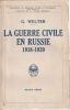 La guerre civile en Russie 1918-1920. Welter G. 