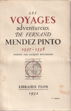 Les voyages adventureux de Fernand MENDEZ PINTO 1537-1558. Boulenger Jacques