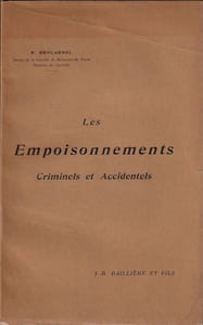 Les empoisonnements criminels et accidentels.
