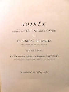 Programme de la Soirée donnée au Théâtre National de l'Opéra par Le Général De Gaulle Président de la République en l'Honneur de Son Excellence Monsieur Konrad Adenauer Chancelier De La République Fédérale d'Allemagne le mercredi 4 juillet 1962.