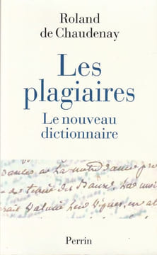 Les plagiaires du Nouveau dictionnaire. Chaudenay (Roland De)