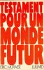 Testament pour un monde futur.. Muraise Eric 