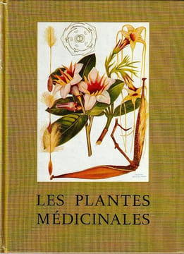 Les plantes médicinales Volume 2 - Planches suite ( Hêtre - Vulnéraire).. Perrot (Émile) Paris (René) - Vesque (Juliette et Aimée) Graziani-Herpe ...
